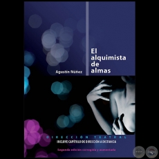 EL ALQUIMISTA DE ALMAS - Segunda edición - Autor: AGUSTÍN NÚÑEZ - Año 2020